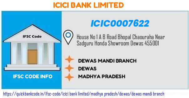 Icici Bank Dewas Mandi Branch ICIC0007622 IFSC Code