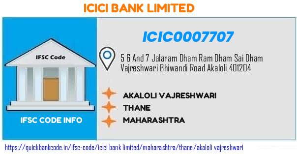 Icici Bank Akaloli Vajreshwari ICIC0007707 IFSC Code