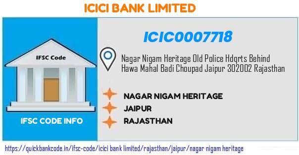 ICIC0007718 ICICI Bank. NAGAR NIGAM HERITAGE
