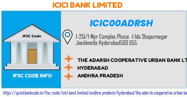Icici Bank The Adarsh Cooperative Urban Bank  ICIC00ADRSH IFSC Code