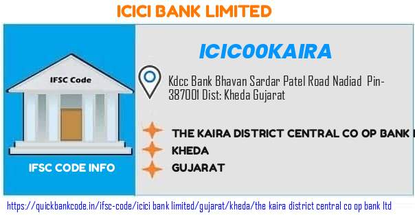Icici Bank The Kaira District Central Co Op Bank  ICIC00KAIRA IFSC Code