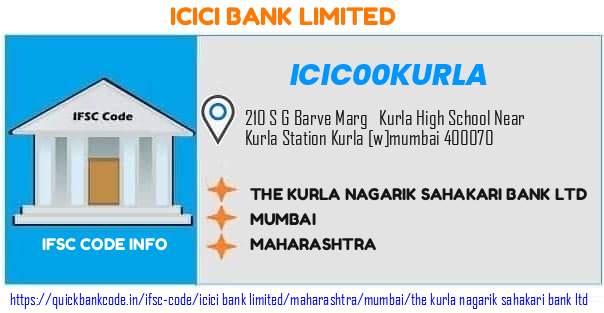 Icici Bank The Kurla Nagarik Sahakari Bank  ICIC00KURLA IFSC Code