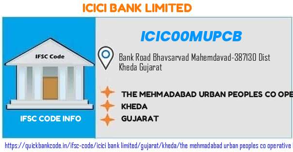 Icici Bank The Mehmadabad Urban Peoples Co Operative Bank  ICIC00MUPCB IFSC Code