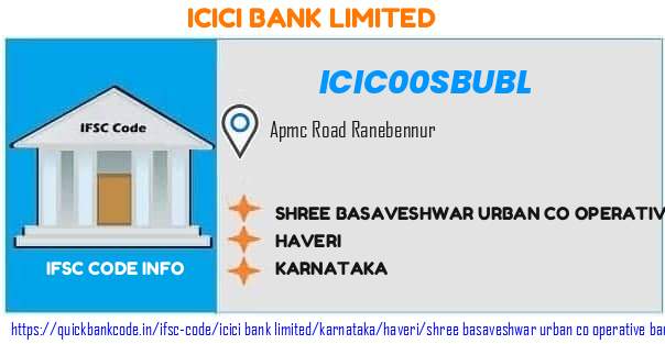 Icici Bank Shree Basaveshwar Urban Co Operative Bank ICIC00SBUBL IFSC Code