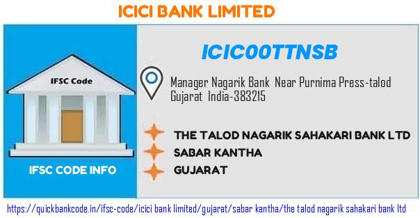 Icici Bank The Talod Nagarik Sahakari Bank  ICIC00TTNSB IFSC Code