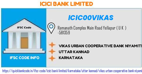 Icici Bank Vikas Urban Cooperative Bank Niyamitha ICIC00VIKAS IFSC Code