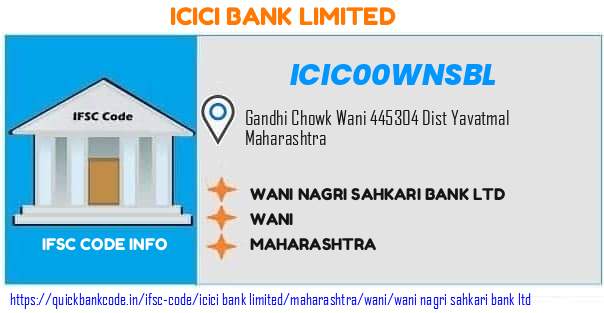 Icici Bank Wani Nagri Sahkari Bank  ICIC00WNSBL IFSC Code