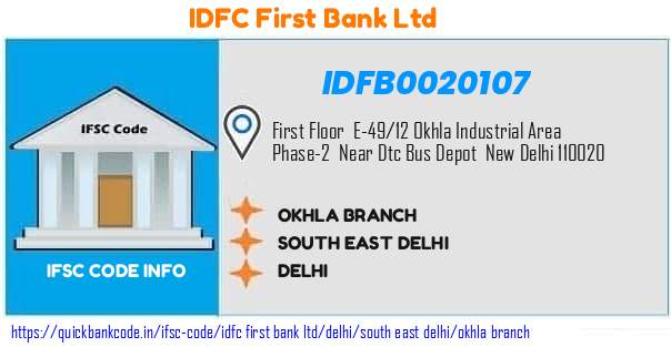 Idfc First Bank Okhla Branch IDFB0020107 IFSC Code