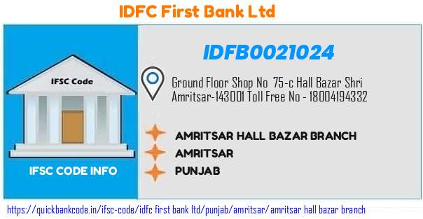 Idfc First Bank Amritsar Hall Bazar Branch IDFB0021024 IFSC Code