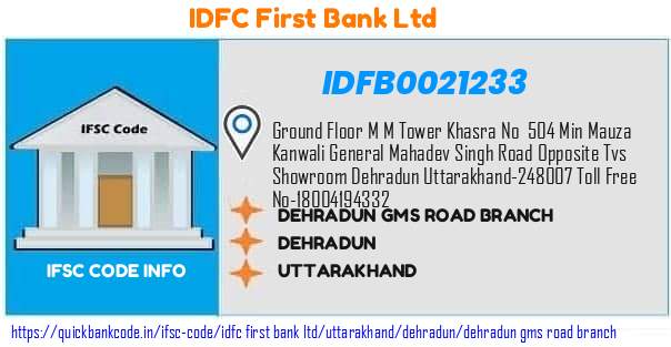 Idfc First Bank Dehradun Gms Road Branch IDFB0021233 IFSC Code