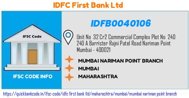 IDFB0040106 IDFC FIRST Bank. MUMBAI - NARIMAN POINT BRANCH