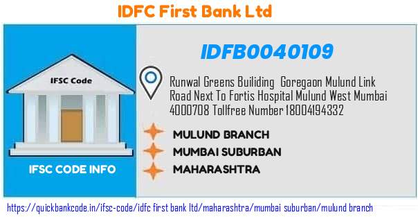 Idfc First Bank Mulund Branch IDFB0040109 IFSC Code