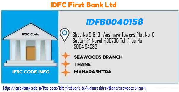 Idfc First Bank Seawoods Branch IDFB0040158 IFSC Code