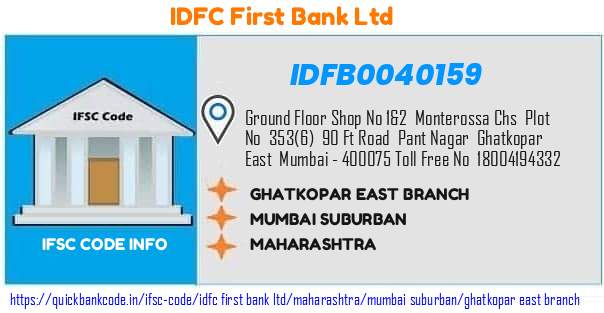 Idfc First Bank Ghatkopar East Branch IDFB0040159 IFSC Code