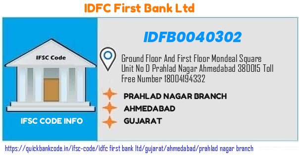 IDFB0040302 IDFC FIRST Bank. PRAHLAD NAGAR BRANCH