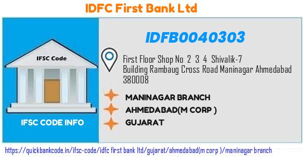 Idfc First Bank Maninagar Branch IDFB0040303 IFSC Code