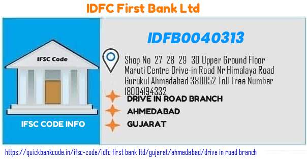 Idfc First Bank Drive In Road Branch IDFB0040313 IFSC Code
