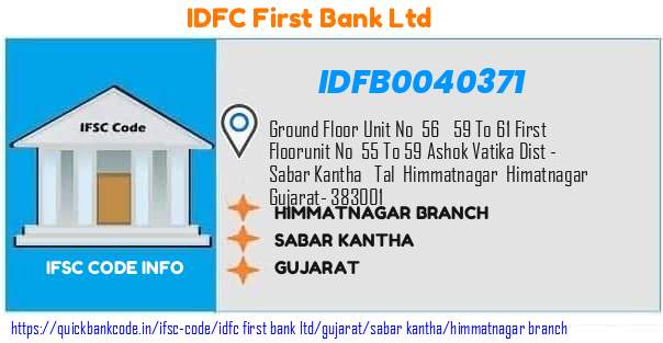 Idfc First Bank Himmatnagar Branch IDFB0040371 IFSC Code