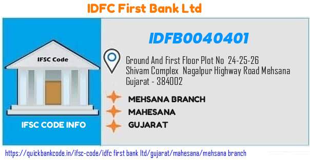 Idfc First Bank Mehsana Branch IDFB0040401 IFSC Code