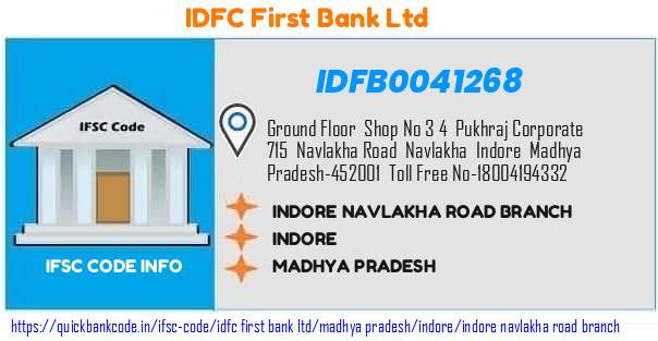 Idfc First Bank Indore Navlakha Road Branch IDFB0041268 IFSC Code