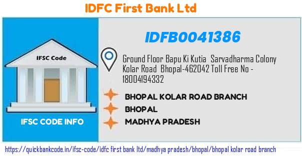 Idfc First Bank Bhopal Kolar Road Branch IDFB0041386 IFSC Code