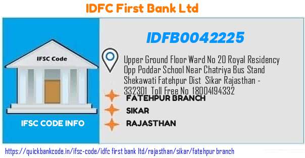 Idfc First Bank Fatehpur Branch IDFB0042225 IFSC Code