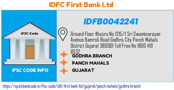 Idfc First Bank Godhra Branch IDFB0042241 IFSC Code