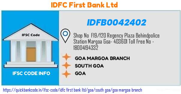 Idfc First Bank Goa Margoa Branch IDFB0042402 IFSC Code