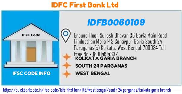 Idfc First Bank Kolkata Garia Branch IDFB0060109 IFSC Code