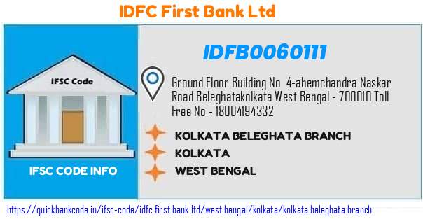 Idfc First Bank Kolkata Beleghata Branch IDFB0060111 IFSC Code