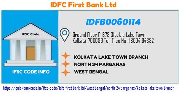 Idfc First Bank Kolkata Lake Town Branch IDFB0060114 IFSC Code