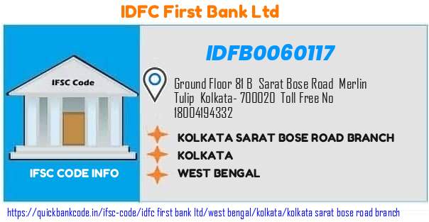 Idfc First Bank Kolkata Sarat Bose Road Branch IDFB0060117 IFSC Code