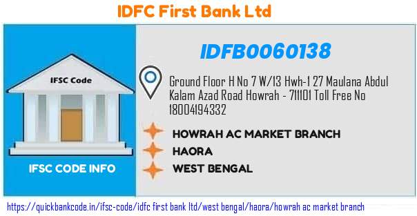 IDFB0060138 IDFC FIRST Bank. HOWRAH - AC MARKET BRANCH