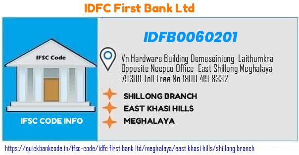 Idfc First Bank Shillong Branch IDFB0060201 IFSC Code