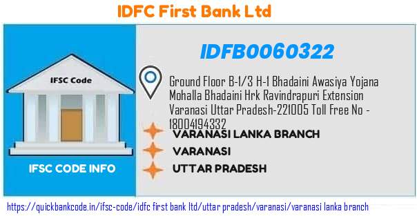 Idfc First Bank Varanasi Lanka Branch IDFB0060322 IFSC Code