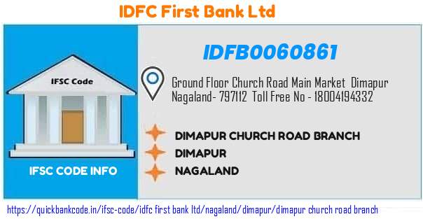 Idfc First Bank Dimapur Church Road Branch IDFB0060861 IFSC Code