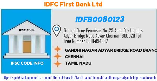 Idfc First Bank Gandhi Nagar Adyar Bridge Road Branch IDFB0080123 IFSC Code