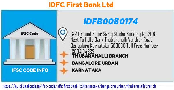 IDFB0080174 IDFC FIRST Bank. THUBARAHALLI BRANCH