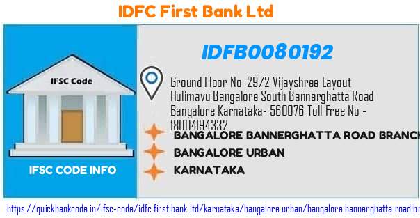 Idfc First Bank Bangalore Bannerghatta Road Branch IDFB0080192 IFSC Code