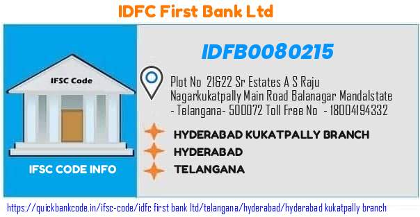 Idfc First Bank Hyderabad Kukatpally Branch IDFB0080215 IFSC Code