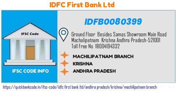 Idfc First Bank Machilipatnam Branch IDFB0080399 IFSC Code