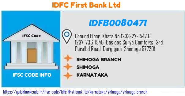 Idfc First Bank Shimoga Branch IDFB0080471 IFSC Code