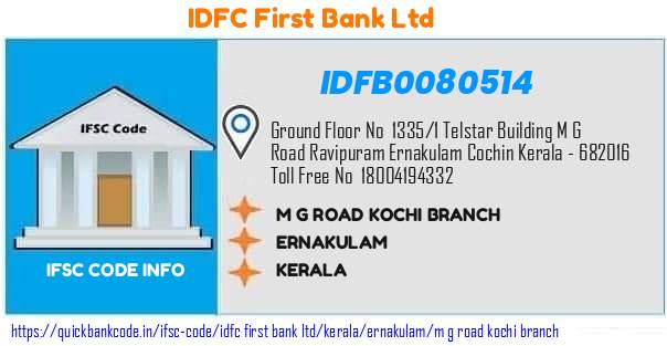 Idfc First Bank M G Road Kochi Branch IDFB0080514 IFSC Code