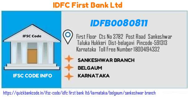 Idfc First Bank Sankeshwar Branch IDFB0080811 IFSC Code