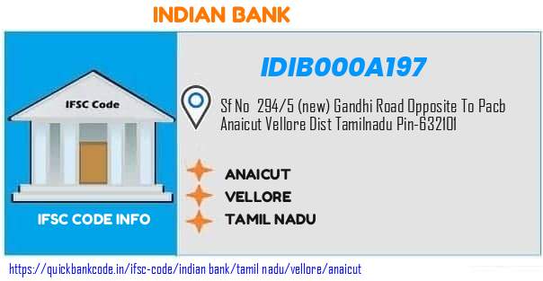 Indian Bank Anaicut IDIB000A197 IFSC Code