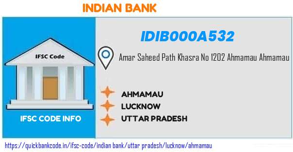 Indian Bank Ahmamau IDIB000A532 IFSC Code