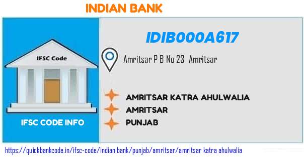 Indian Bank Amritsar Katra Ahulwalia IDIB000A617 IFSC Code