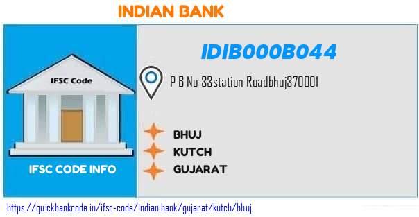 Indian Bank Bhuj IDIB000B044 IFSC Code