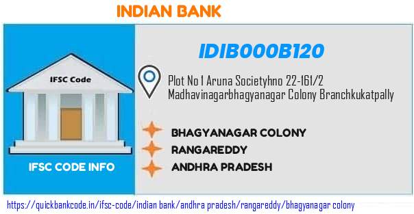 Indian Bank Bhagyanagar Colony IDIB000B120 IFSC Code