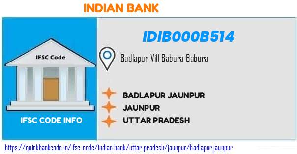 Indian Bank Badlapur Jaunpur IDIB000B514 IFSC Code